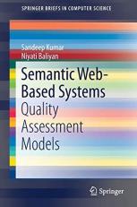 Semantic Web Based Systems : Quality Assessment Models 