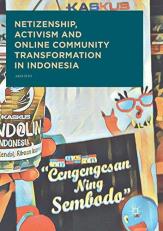 Netizenship, Activism and Online Community Transformation in Indonesia 