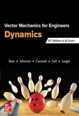 VECTOR MECHANICS FOR ENGINEERS: DYNAMICS, SI 12th