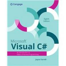 Microsoft Visual C#: Introduction to Object Oriented Programming 8th