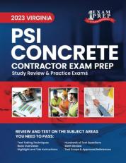 2023 Virginia PSI Concrete Contracting Exam Prep : 2023 Study Review and Practice Exams 