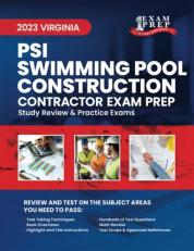 2023 Virginia PSI Swimming Pool Construction : 2023 Study Review and Practice Exams 