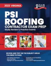 2023 Virginia PSI Roofing Contractor Exam Prep : 2023 Study Review and Practice Exams 