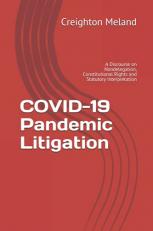 COVID-19 Pandemic Litigation: A Discourse on Nondelegation, Constitutional Rights and Statutory Interpretation