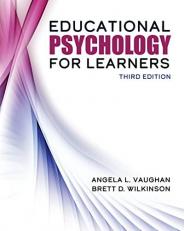 Educational Psychology for Learners: Connecting Theory, Research and Application 3rd