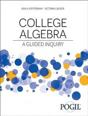 College Algebra : A Guided Inquiry 