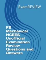 FE Mechanical NCEES Unofficial Examination Review Questions and Answers 