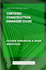 Certified Construction Manager CCM - Course Handbook and Exam Questions 