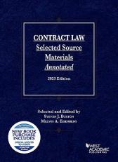 Contract Law, Selected Source Materials Annotated, 2023 Edition with Code 