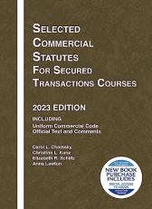 Selected Commercial Statutes for Secured Transactions Courses, 2023 Edition with Access 