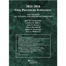 Civil Procedure Supplement, for Use with All Pleading and Procedure Casebooks, 2023-2024 