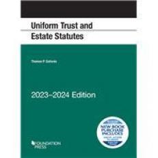 Uniform Trust and Estate Statutes, 2023-2024 Edition 