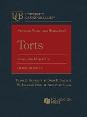 Prosser, Wade, and Schwartz's Torts, Cases and Materials 15th