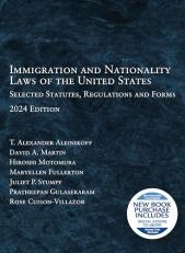 Immigration and Nationality Laws of the United States : Selected Statutes, Regulations and Forms 2024 