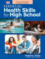 Human Development and Relationships to Accompany Essential Health Skills for High School 