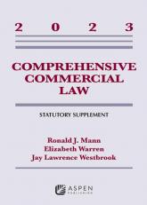 Comprehensive Commercial Law 2023 Statutory Supplement 23rd