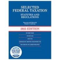 Selected Federal Taxation Statutes and Regulations, 2025 with Motro Tax Map 